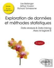 Exploration De Données Et Méthodes Statistiques : Data Analysis & Data Mining. Avec Le Logiciel R