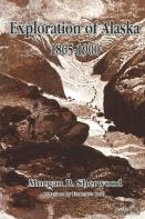Exploration Of Alaska, 1865-1900.