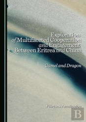 Exploration Of Multifaceted Cooperation And Engagement Between Eritrea And China