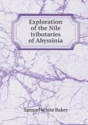 Exploration Of The Nile Tributaries Of Abyssinia