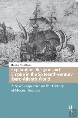 Bertrand.pt - Exploration, Religion And Empire In The Sixteenth-Century Ibero-Atlantic World