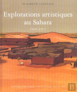 Bertrand.pt - Explorations Artistiques Au Sahara (1850-1975)