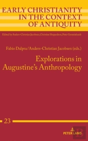 Explorations In Augustine'S Anthropology
