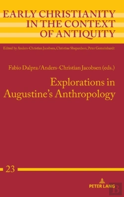 Bertrand.pt - Explorations In Augustine'S Anthropology