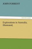 Explorations In Australia, Illustrated,