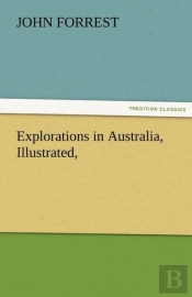 Explorations In Australia, Illustrated,