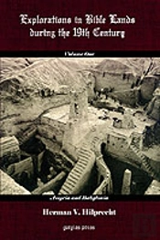 Explorations In Bible Land During The 19th Century (Volume 1: Assyria And Babylonia)