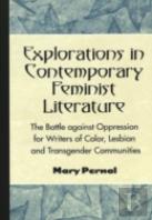 Explorations In Contemporary Feminist Literature