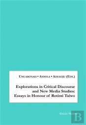 Explorations In Critical Discourse And New Media Studies