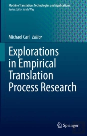 Explorations In Empirical Translation Process Research