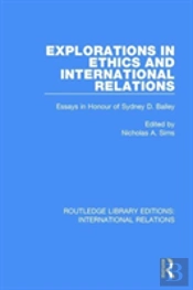 Explorations In Ethics And International Relations
