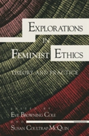Explorations In Feminist Ethics