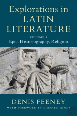 Bertrand.pt - Explorations In Latin Literature: Volume 1, Epic, Historiography, Religion