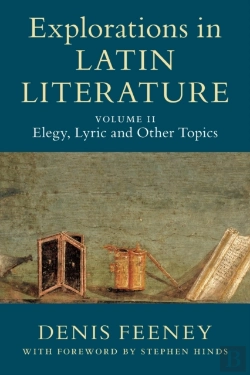 Bertrand.pt - Explorations In Latin Literature: Volume 2, Elegy, Lyric And Other Topics