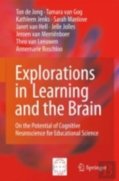 Explorations In Learning And The Brain