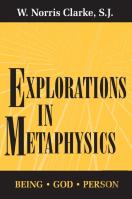 Explorations In Metaphysics