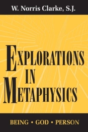 Explorations In Metaphysics