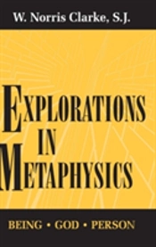 Explorations In Metaphysics