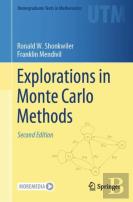 Explorations In Monte Carlo Methods