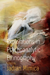 Explorations In Psychoanalytic Ethnography