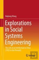 Explorations In Social Systems Engineering