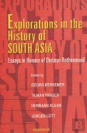 Explorations In The History Of South Asia