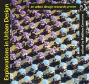 Explorations In Urban Design