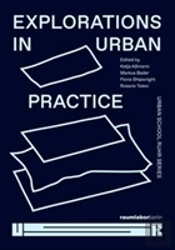 Explorations In Urban Practice