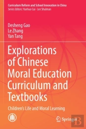 Explorations Of Chinese Moral Education Curriculum And Textbooks