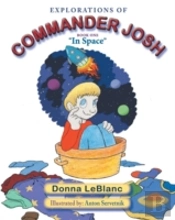 Explorations Of Commander Josh, Book One
