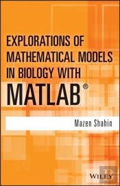 Explorations Of Mathematical Models In Biology With Matlab