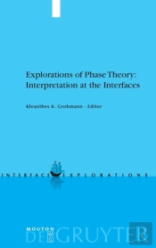 Explorations Of Phase Theory: Interpretation At The Interfaces
