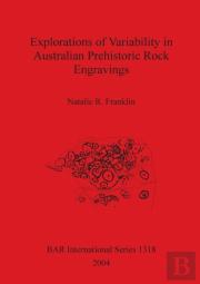 Explorations Of Variability In Australian Prehistoric Rock Engravings