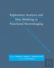 Exploratory Analysis And Data Modeling In Functional Neuroimaging