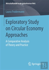 Exploratory Study On Circular Economy Approaches