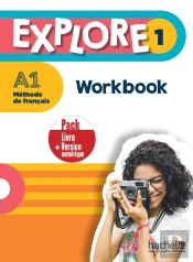 Explore 1 ; Méthode De Français ; A1 ; Workbook