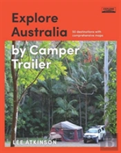 Explore Australia By Camper Trailer