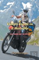 Explore Europe On A Motorbike