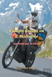 Explore Europe On A Motorbike