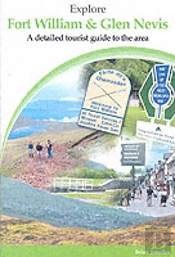 Explore Fort William And Glen Nevis