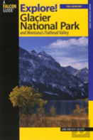 Explore! Glacier National Park And Montana'S Flathead Valley