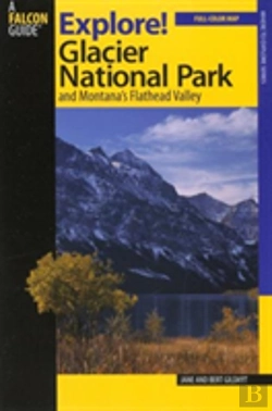 Bertrand.pt - Explore! Glacier National Park And Montana'S Flathead Valley