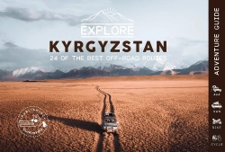 Bertrand.pt - Explore Kyrgyzstan - 24 Of The Best Off-Road Routes - 4x4, Van, Bike And Cycle - Kyrgyzstan Travel G