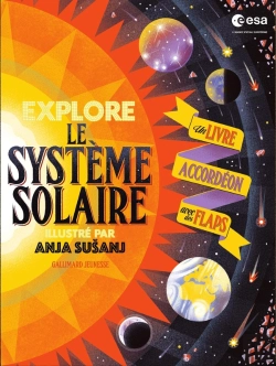 Bertrand.pt - Explore Le Système Solaire : Un Livre Accordéon Avec Des Flaps