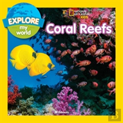 Bertrand.pt - Explore My World: Coral Reefs