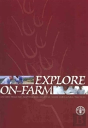 Explore On-Farm,On-Farm Trials For Adapting And Adopting Good Agricultural Practices