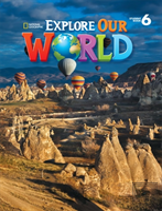 Explore Our World 6 Student Book
