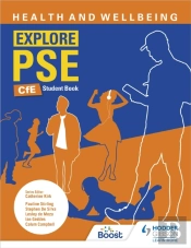 Explore Pse: Health And Wellbeing For Cfe Student Book