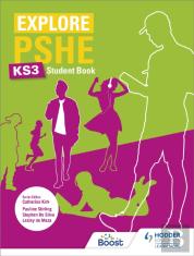 Explore Pshe For Key Stage 3 Student Book