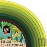 Explore The Rainforest
